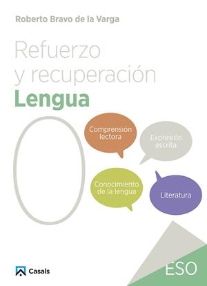 REFUERZO Y RECUPERACIÓN. LENGUA 0 | 9788421882924 | BRAVO DE LA VARGA, ROBERTO | Llibreria Drac - Librería de Olot | Comprar libros en catalán y castellano online