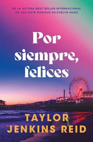 POR SIEMPRE, FELICES | 9791387595098 | JENKINS REID, TAYLOR | Llibreria Drac - Llibreria d'Olot | Comprar llibres en català i castellà online