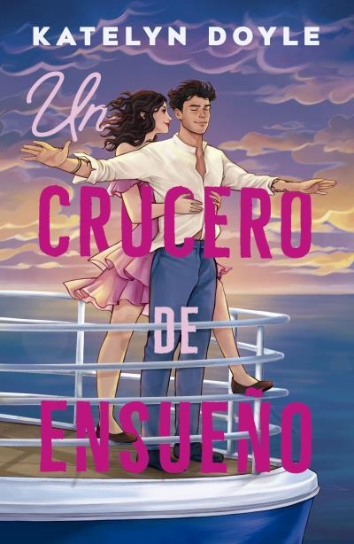 CRUCERO DE ENSUEÑO, UN | 9788410391161 | DOYLE, KATELYN | Llibreria Drac - Librería de Olot | Comprar libros en catalán y castellano online
