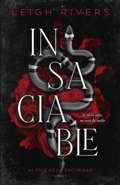 INSACIABLE | 9788415955177 | RIVERS, LEIGH | Llibreria Drac - Llibreria d'Olot | Comprar llibres en català i castellà online