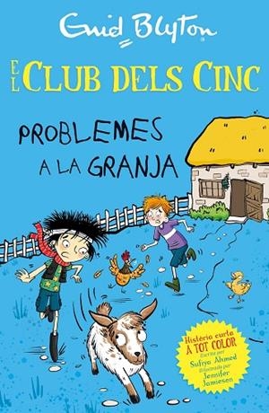 PROBLEMES A LA GRANJA (EL CLUB DELS CINC) | 9788426149350 | AHMED, SUFIYA | Llibreria Drac - Librería de Olot | Comprar libros en catalán y castellano online