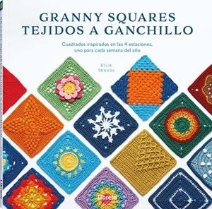 GRANNY SQUARES TEJIDOS A GANCHILLO | 9789464990805 | MOLETA, KYLIE | Llibreria Drac - Librería de Olot | Comprar libros en catalán y castellano online