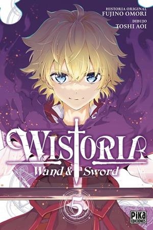 WISTORIA (WAND & SWORD, 5) | 9782811699079 | FUJINO, OMORI | Llibreria Drac - Llibreria d'Olot | Comprar llibres en català i castellà online
