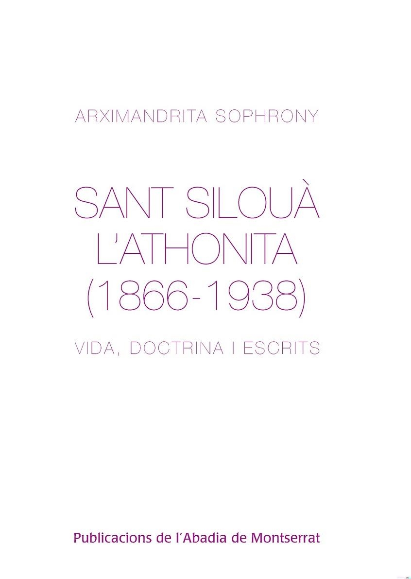 SANT SILOUÀ L'ATHONITA (1866-1938) | 9788498833522 | SOPHRONY, ARXIMANDRITA | Llibreria Drac - Librería de Olot | Comprar libros en catalán y castellano online
