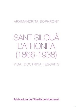 SANT SILOUÀ L'ATHONITA (1866-1938) | 9788498833522 | SOPHRONY, ARXIMANDRITA | Llibreria Drac - Librería de Olot | Comprar libros en catalán y castellano online