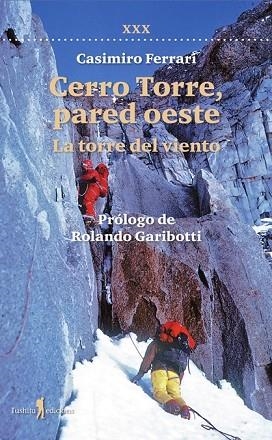 CERRO TORRE PARED OESTE | 9788412944846 | FERRARI, CASIMIRO | Llibreria Drac - Llibreria d'Olot | Comprar llibres en català i castellà online