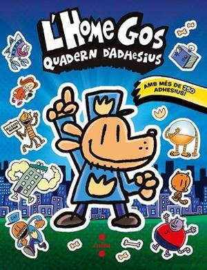 HOME GOS QUADERN D'ADHESIUS, L' | 9788466158671 | PILKEY, DAV | Llibreria Drac - Llibreria d'Olot | Comprar llibres en català i castellà online