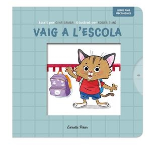 VAIG A L'ESCOLA | 9788413899701 | SAMBA, GINA; SIMÓ, ROGER | Llibreria Drac - Llibreria d'Olot | Comprar llibres en català i castellà online