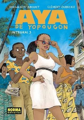 AYA DE YOPOUGON INTEGRAL 03 | 9788467977233 | ABOUET, MARGUERITE; OUBRERIE, CLÉMENT | Llibreria Drac - Librería de Olot | Comprar libros en catalán y castellano online