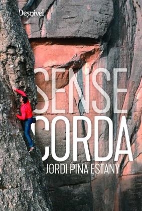 SENSE CORDA | 9788498297041 | PINA ESTANY, JORDI | Llibreria Drac - Llibreria d'Olot | Comprar llibres en català i castellà online