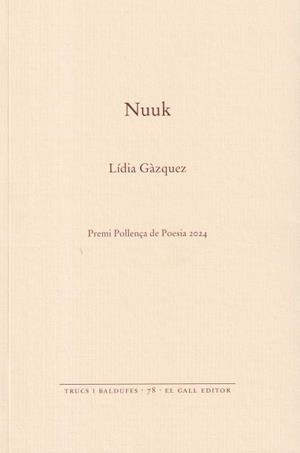NUUK | 9788419321404 | GÀZQUEZ, LÍDIA | Llibreria Drac - Llibreria d'Olot | Comprar llibres en català i castellà online