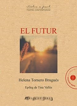 FUTUR, EL | 9788494954450 | TORNERO, HELENA | Llibreria Drac - Librería de Olot | Comprar libros en catalán y castellano online