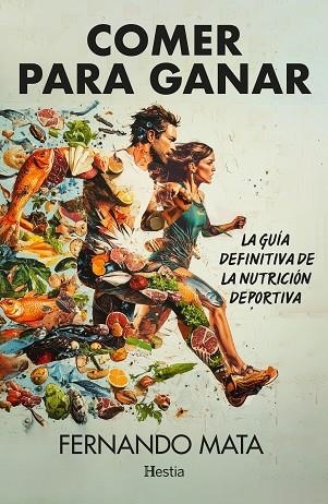 COMER PARA GANAR | 9788412864786 | MATA, FERNANDO | Llibreria Drac - Librería de Olot | Comprar libros en catalán y castellano online