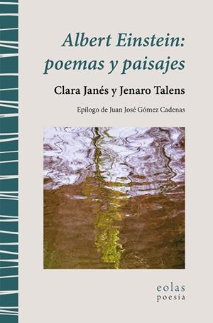 ALBERT EINSTEIN: POEMAS Y PAISAJES | 9788419453556 | JANÉS, CLARA; TALENS, JENARO | Llibreria Drac - Llibreria d'Olot | Comprar llibres en català i castellà online