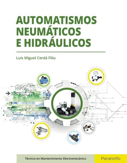 AUTOMATISMOS NEUMÁTICOS E HIDRÁULICOS | 9788497324557 | CERDÁ FILIU, LUIS MIGUEL | Llibreria Drac - Librería de Olot | Comprar libros en catalán y castellano online