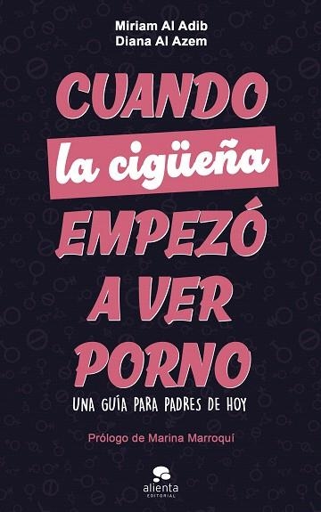 CUANDO LA CIGÜEÑA EMPEZÓ A VER PORNO | 9788413444406 | AL AZEM, DIANA; AL ADIB MENDIRI, MIRIAM | Llibreria Drac - Llibreria d'Olot | Comprar llibres en català i castellà online