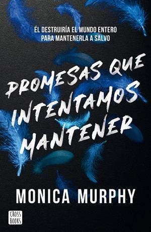 PROMESAS QUE INTENTAMOS MANTENER | 9788408305514 | MURPHY, MONICA | Llibreria Drac - Llibreria d'Olot | Comprar llibres en català i castellà online