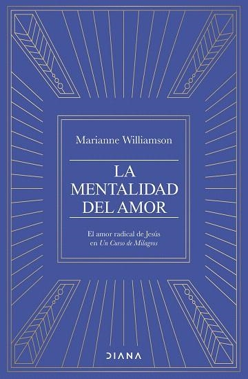 MENTALIDAD DEL AMOR, LA | 9788411192682 | WILLIAMSON, MARIANNE | Llibreria Drac - Librería de Olot | Comprar libros en catalán y castellano online