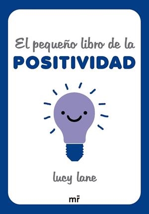 PEQUEÑO LIBRO DE LA POSITIVIDAD, EL | 9788427054424 | LANE, LUCY | Llibreria Drac - Llibreria d'Olot | Comprar llibres en català i castellà online