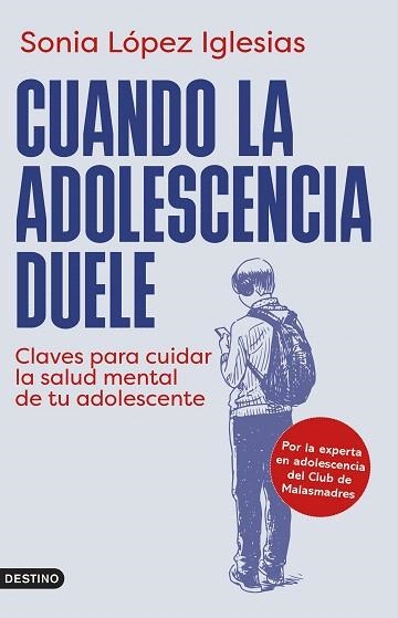 CUANDO LA ADOLESCENCIA DUELE | 9788423368181 | LÓPEZ IGLESIAS, SONIA | Llibreria Drac - Librería de Olot | Comprar libros en catalán y castellano online