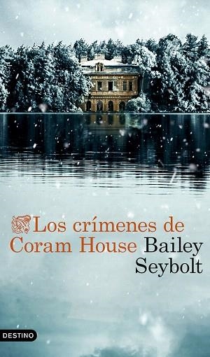 CRÍMENES DE CORAM HOUSE, LOS | 9788423368525 | SEYBOLT, BAILEY | Llibreria Drac - Librería de Olot | Comprar libros en catalán y castellano online