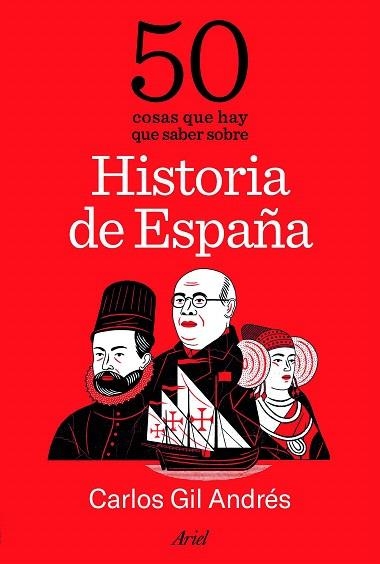 50 COSAS QUE HAY QUE SABER SOBRE HISTORIA DE ESPAÑA | 9788434439573 | GIL, CARLOS | Llibreria Drac - Llibreria d'Olot | Comprar llibres en català i castellà online