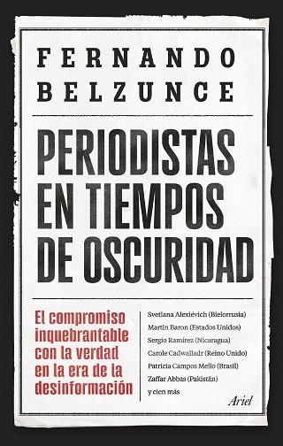 PERIODISTAS EN TIEMPOS DE OSCURIDAD | 9788434439597 | BELZUNCE, FERNANDO | Llibreria Drac - Librería de Olot | Comprar libros en catalán y castellano online
