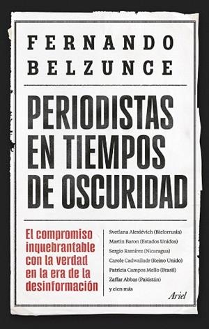 PERIODISTAS EN TIEMPOS DE OSCURIDAD | 9788434439597 | BELZUNCE, FERNANDO | Llibreria Drac - Llibreria d'Olot | Comprar llibres en català i castellà online