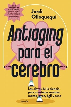 ANTIAGING PARA EL CEREBRO | 9788449344275 | OLLOQUEQUI, JORDI | Llibreria Drac - Llibreria d'Olot | Comprar llibres en català i castellà online
