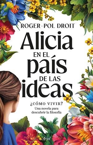 ALICIA EN EL PAÍS DE LAS IDEAS | 9788434439559 | DROIT, ROGER-POL | Llibreria Drac - Llibreria d'Olot | Comprar llibres en català i castellà online