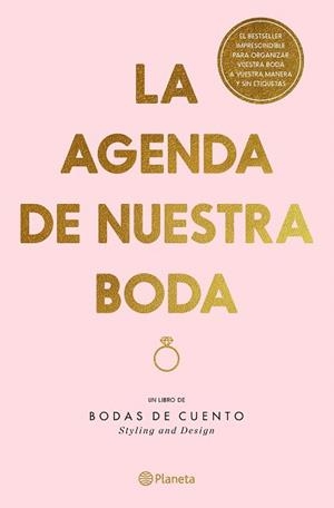 AGENDA DE NUESTRA BODA, LA (EDICIÓN REVISADA Y ACTUALIZADA) | 9788408307860 | BODAS DE CUENTO | Llibreria Drac - Llibreria d'Olot | Comprar llibres en català i castellà online