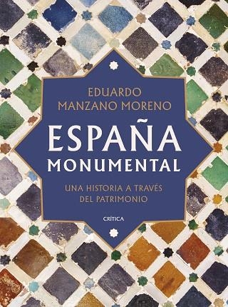 ESPAÑA MONUMENTAL | 9788491997993 | MANZANO, EDUARDO | Llibreria Drac - Llibreria d'Olot | Comprar llibres en català i castellà online