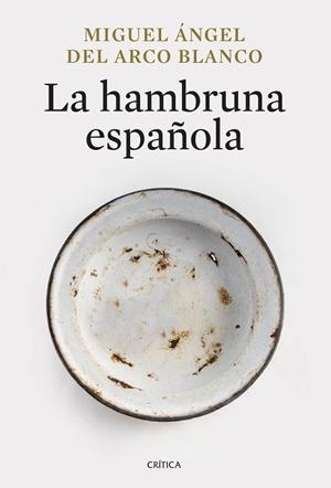 HAMBRUNA ESPAÑOLA, LA | 9788491998013 | DEL ARCO, MIGUEL ÁNGEL | Llibreria Drac - Llibreria d'Olot | Comprar llibres en català i castellà online