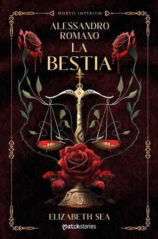 ALESSANDRO ROMANO. LA BESTIA | 9788408307365 | SEA, ELIZABETH | Llibreria Drac - Librería de Olot | Comprar libros en catalán y castellano online