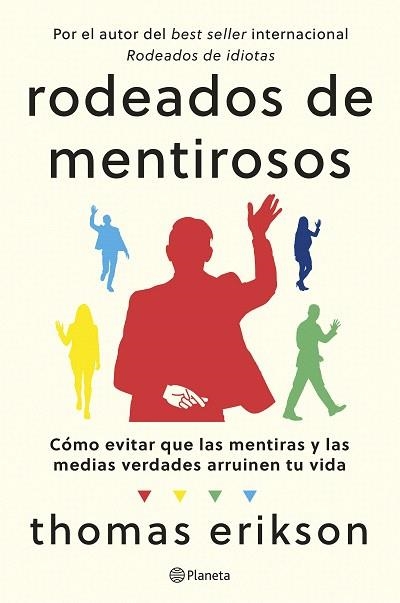 RODEADOS DE MENTIROSOS | 9788408307686 | ERIKSON, THOMAS | Llibreria Drac - Llibreria d'Olot | Comprar llibres en català i castellà online