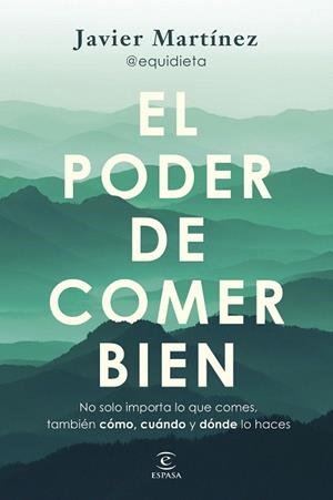 PODER DE COMER BIEN, EL | 9788467077926 | MARTÍNEZ, JAVIER @EQUIDIETA | Llibreria Drac - Llibreria d'Olot | Comprar llibres en català i castellà online