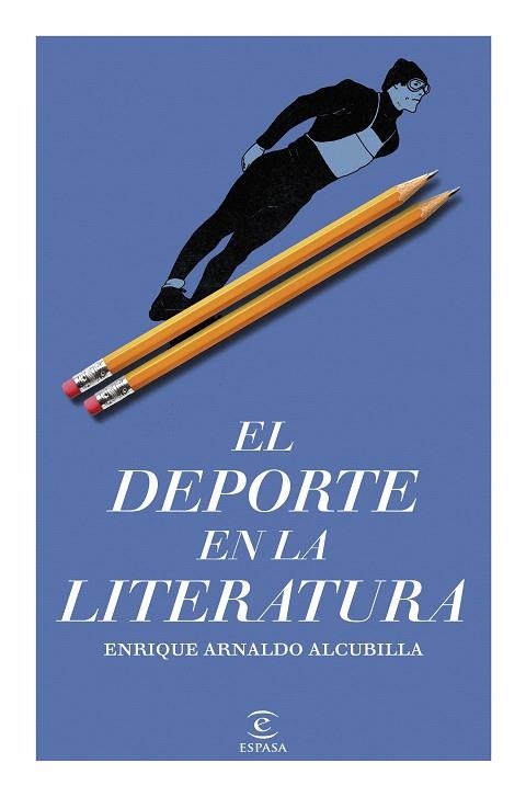 DEPORTE EN LA LITERATURA, EL | 9788467078039 | ARNALDO ALCUBILLA, ENRIQUE | Llibreria Drac - Llibreria d'Olot | Comprar llibres en català i castellà online