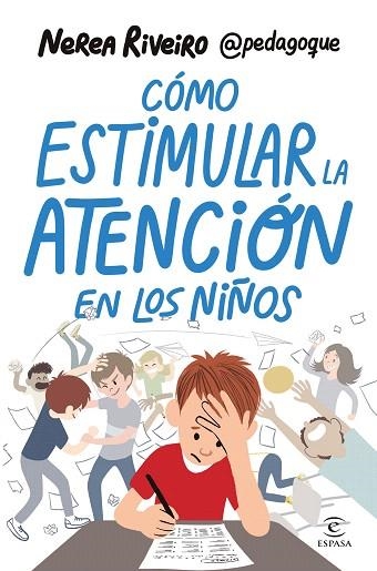 CÓMO ESTIMULAR LA ATENCIÓN EN LOS NIÑOS | 9788467078459 | RIVEIRO GONZÁLEZ, NEREA | Llibreria Drac - Librería de Olot | Comprar libros en catalán y castellano online