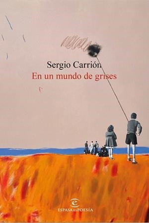 EN UN MUNDO DE GRISES | 9788467078367 | CARRIÓN, SERGIO | Llibreria Drac - Llibreria d'Olot | Comprar llibres en català i castellà online