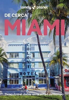 MIAMI DE CERCA 2025 (LONELY PLANET) | 9788408305965 | SCOTT, JESSE | Llibreria Drac - Llibreria d'Olot | Comprar llibres en català i castellà online