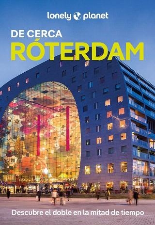 RÓTERDAM DE CERCA 2025 (LONELY PLANET) | 9788408306191 | LE NEVEZ, CATHERINE | Llibreria Drac - Llibreria d'Olot | Comprar llibres en català i castellà online
