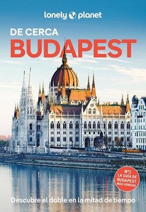 BUDAPEST DE CERCA 2025 (LONELY PLANET) | 9788408306276 | FALLON, STEVE; FÁRI, SON KATA | Llibreria Drac - Llibreria d'Olot | Comprar llibres en català i castellà online