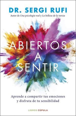 ABIERTOS A SENTIR | 9788448044114 | RUFI, DR. SERGI | Llibreria Drac - Llibreria d'Olot | Comprar llibres en català i castellà online