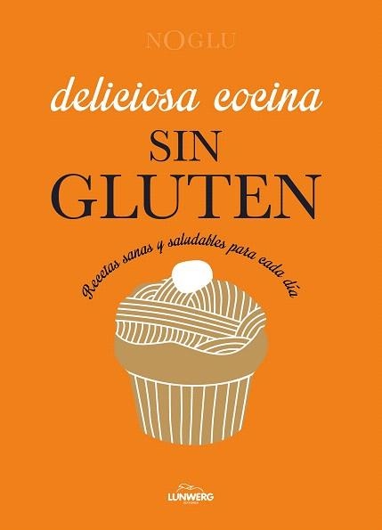 DELICIOSA COCINA SIN GLUTEN | 9788410378766 | JULES, FRÉDÉRIQUE; LEPOUTRE, JENNIFER; YANASE, MITSURU | Llibreria Drac - Llibreria d'Olot | Comprar llibres en català i castellà online