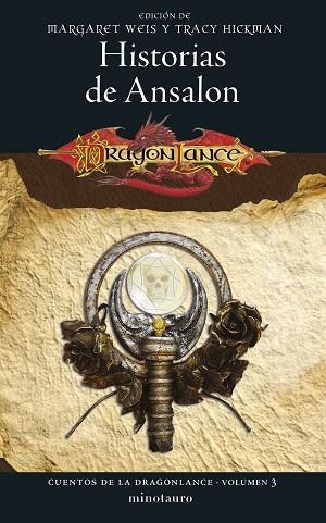 HISTORIAS DE ANSALON (CUENTOS DE LA DRAGONLANCE Nº 03/06) | 9788445011331 | WEIS, MARGARET; HICKMAN, TRACY | Llibreria Drac - Llibreria d'Olot | Comprar llibres en català i castellà online