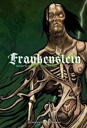 FRANKENSTEIN TOMÁS HIJO | 9788445019795 | SHELLEY, MARY; HIJO, TOMÁS | Llibreria Drac - Librería de Olot | Comprar libros en catalán y castellano online