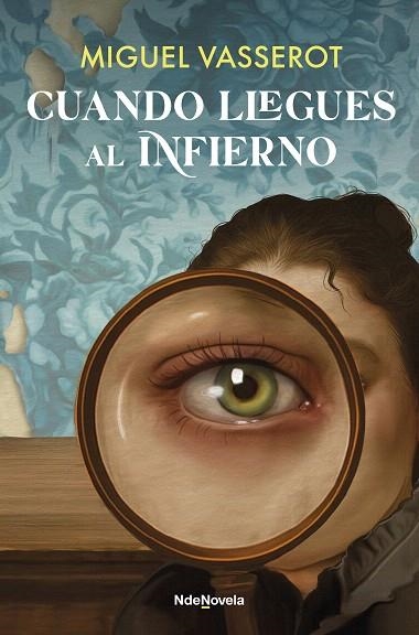 CUANDO LLEGUES AL INFIERNO | 9788410140332 | VASSEROT, MIGUEL | Llibreria Drac - Llibreria d'Olot | Comprar llibres en català i castellà online