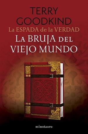 BRUJA DEL VIEJO MUNDO, LA (LA ESPADA DE LA VERDAD Nº 10/17) | 9788445017449 | GOODKIND, TERRY | Llibreria Drac - Llibreria d'Olot | Comprar llibres en català i castellà online