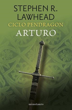 ARTURO (CICLO PENDRAGON Nº 03/06) | 9788445018941 | LAWHEAD, STEPHEN R. | Llibreria Drac - Llibreria d'Olot | Comprar llibres en català i castellà online
