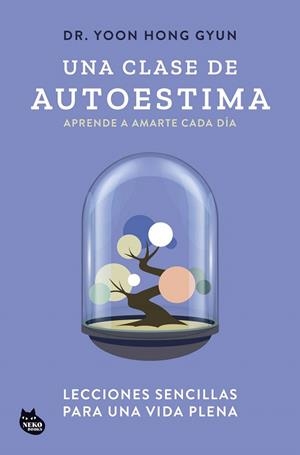 CLASE DE AUTOESTIMA, UNA | 9788410427129 | HONG GYUN, DR. YOON | Llibreria Drac - Llibreria d'Olot | Comprar llibres en català i castellà online